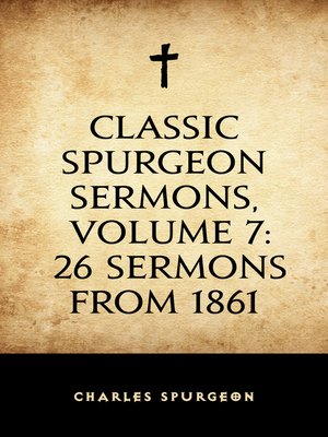 cover image of Classic Spurgeon Sermons, Volume 7